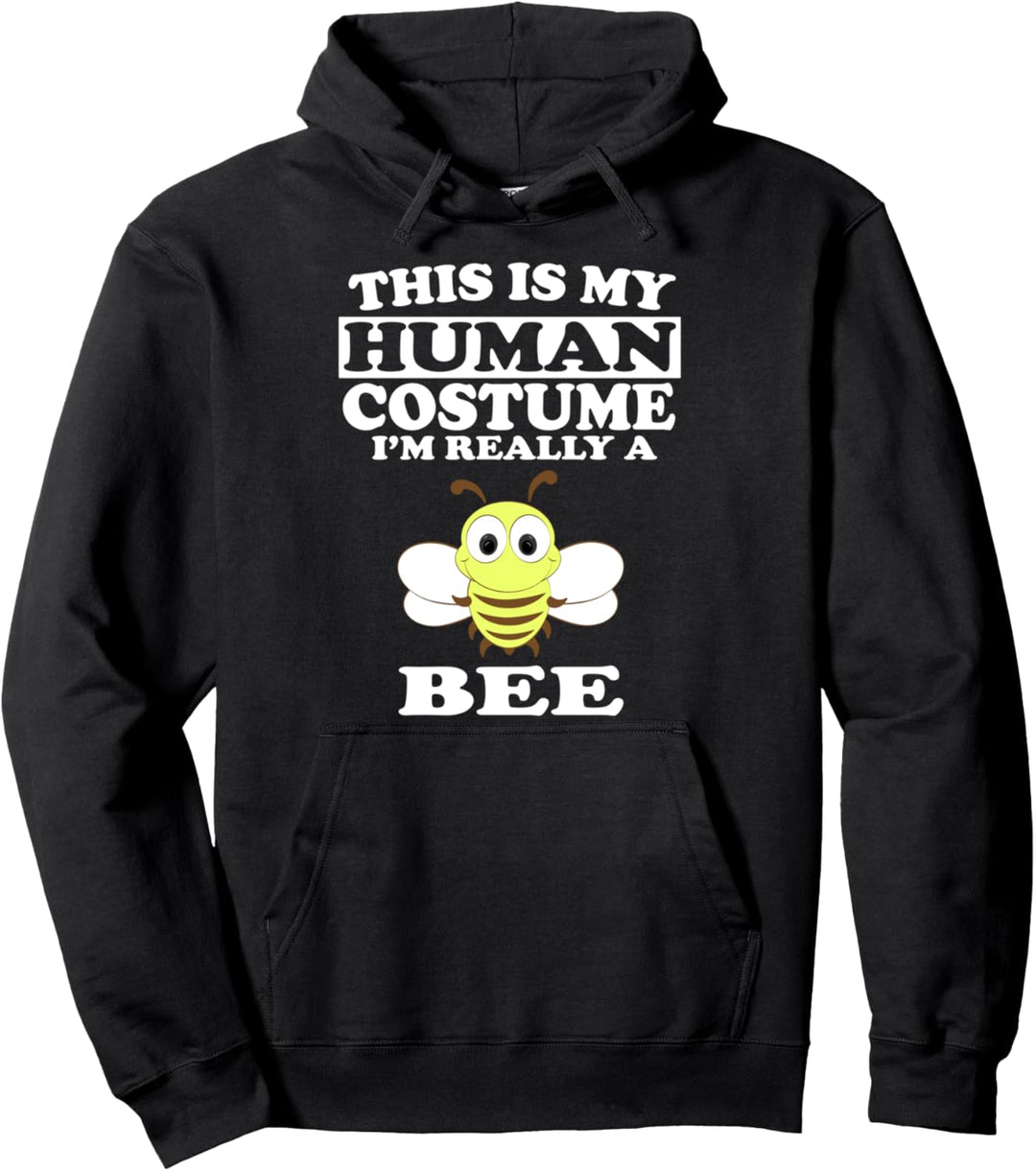 This Is My Human Costume I'm Really A Bee Animal Funny Pullover Hoodie
