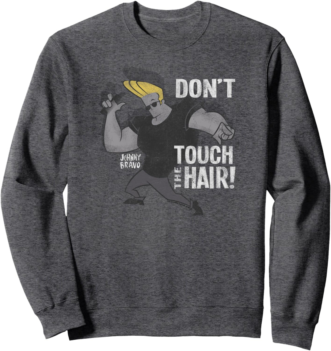 Johnny Bravo Don't Touch the Hair Sweatshirt