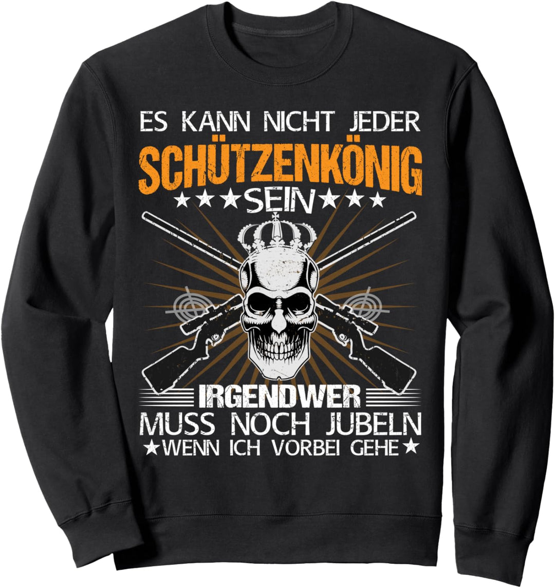 Schützenverein Schützenkönig Sportschütze Schiessstand Sweatshirt