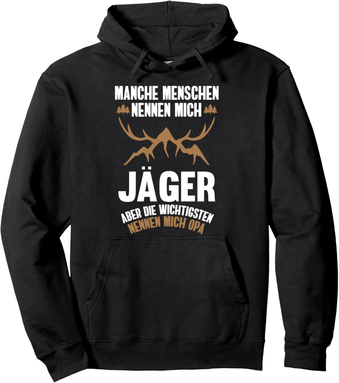 Jäger, Förster Sprüche Geschenk-Idee I Pullover Hoodie