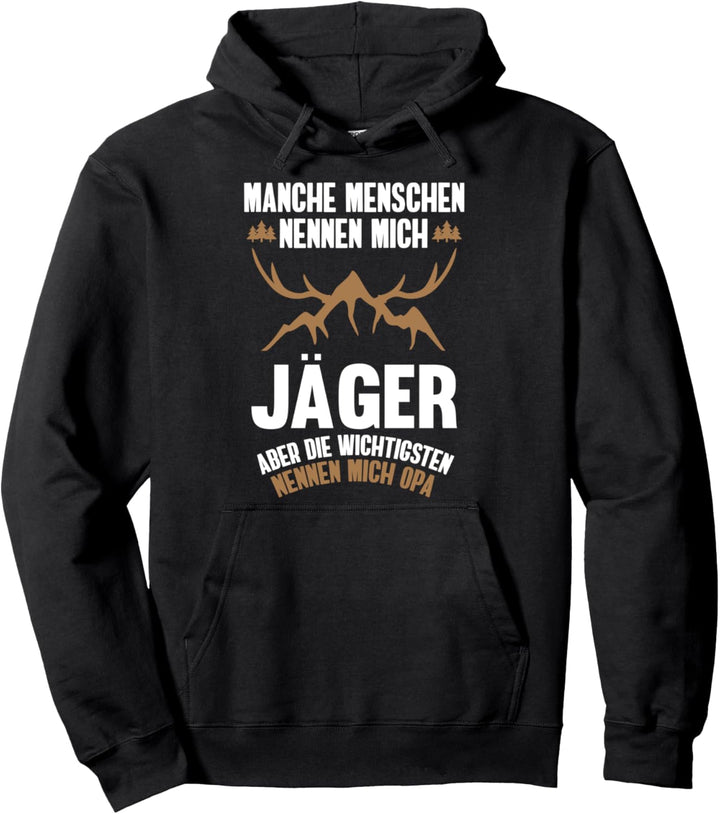 Jäger, Förster Sprüche Geschenk-Idee I Pullover Hoodie