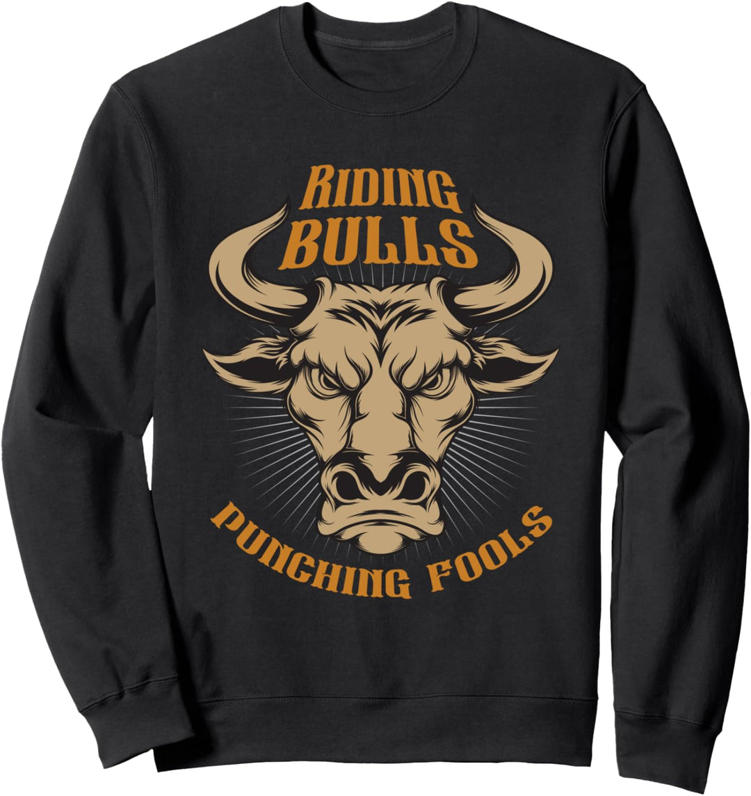 Bullenreiten Cowboy Stier Bulle Stierreiter Rodeo Geschenk Sweatshirt