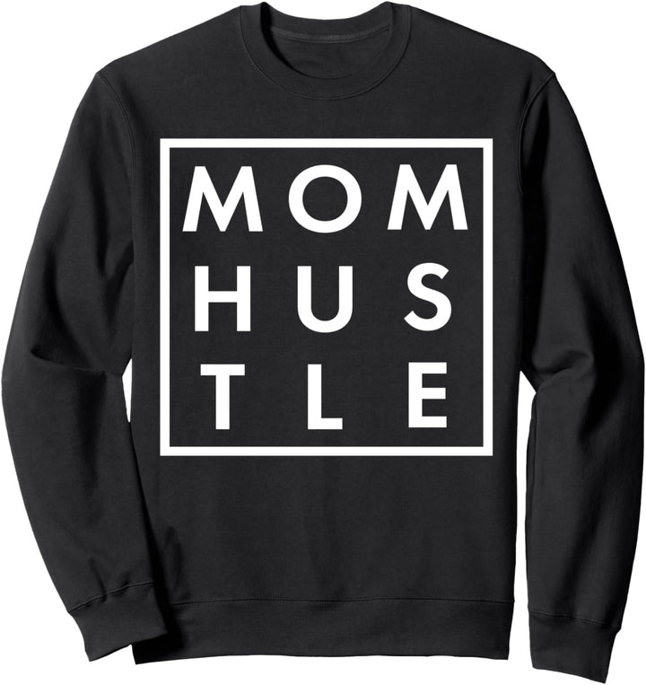 Mom Hustle Working Mom - Muttertag Sweatshirt