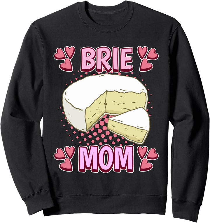 Damen Brie Mom Mama Muttertag Brie Sweatshirt