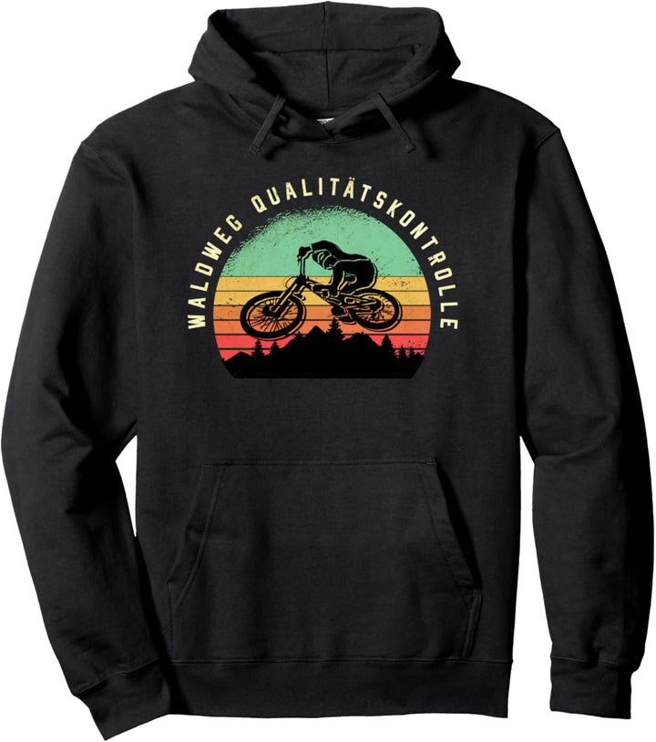 Waldweg Qualitätskontrolle Mountain Bike Downhill Trail MTB Pullover Hoodie
