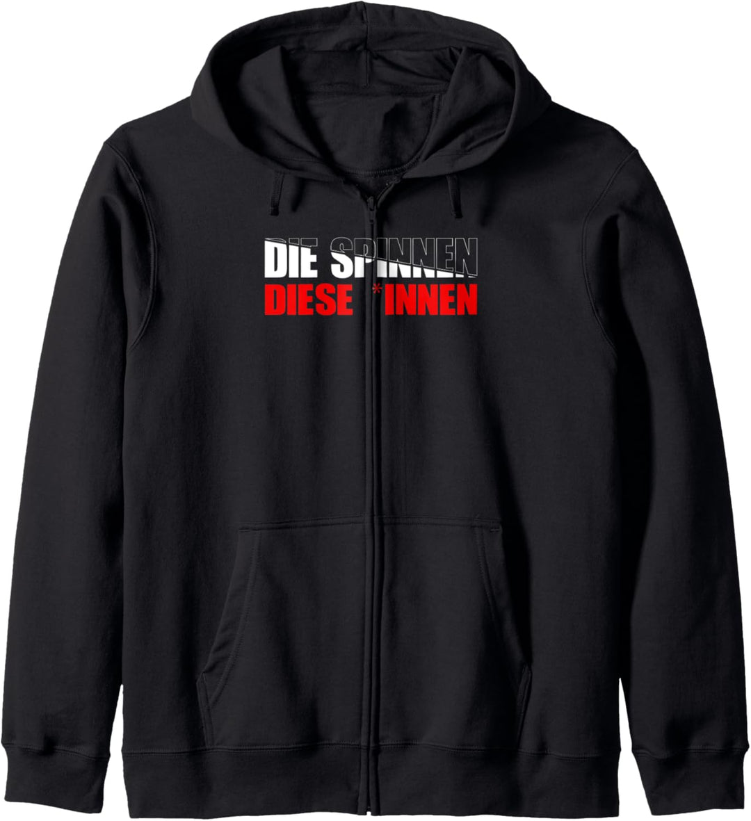 Die spinnen diese Innen Gender Genderwahn Kapuzenjacke