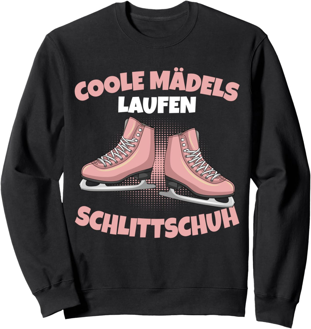 Coole Mädels laufen Schlittschuh Eiskunstläuferin Mädchen Sweatshirt