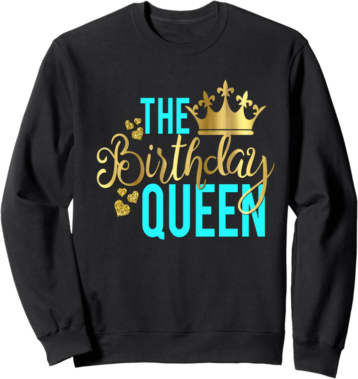 Birthday Queen Crown Hearts Birthday Party Girl 30 40 50 Sweatshirt