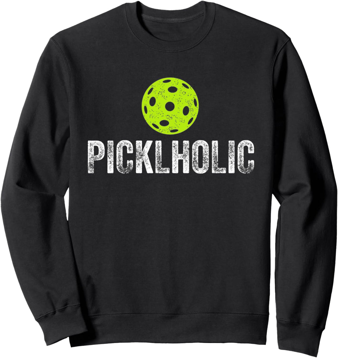 Pickleholic Funny Pickleball Sweatshirt
