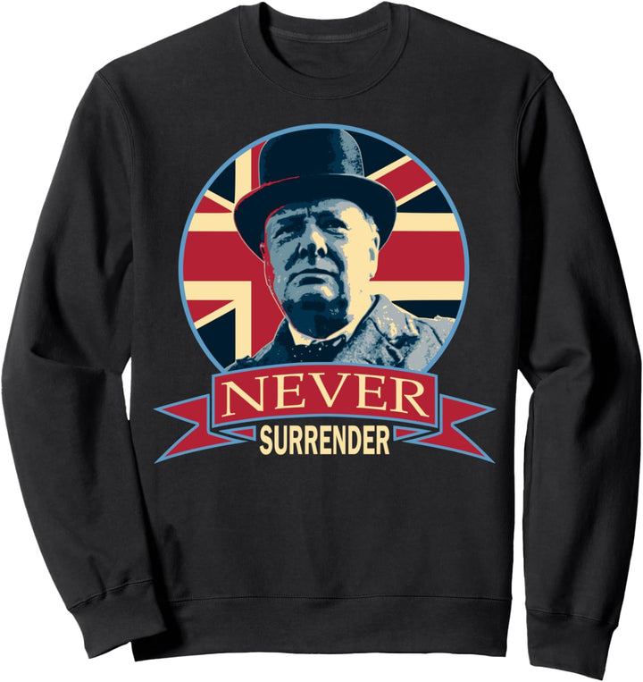 Winston Churchill kapituliert niemals Sweatshirt