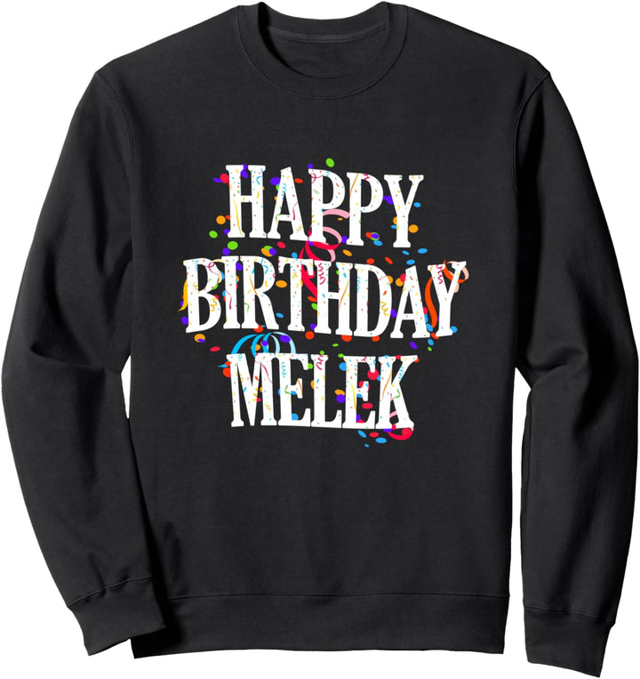 Happy Birthday Melek Mädchen Vorname Buntes Geburtstag Sweatshirt