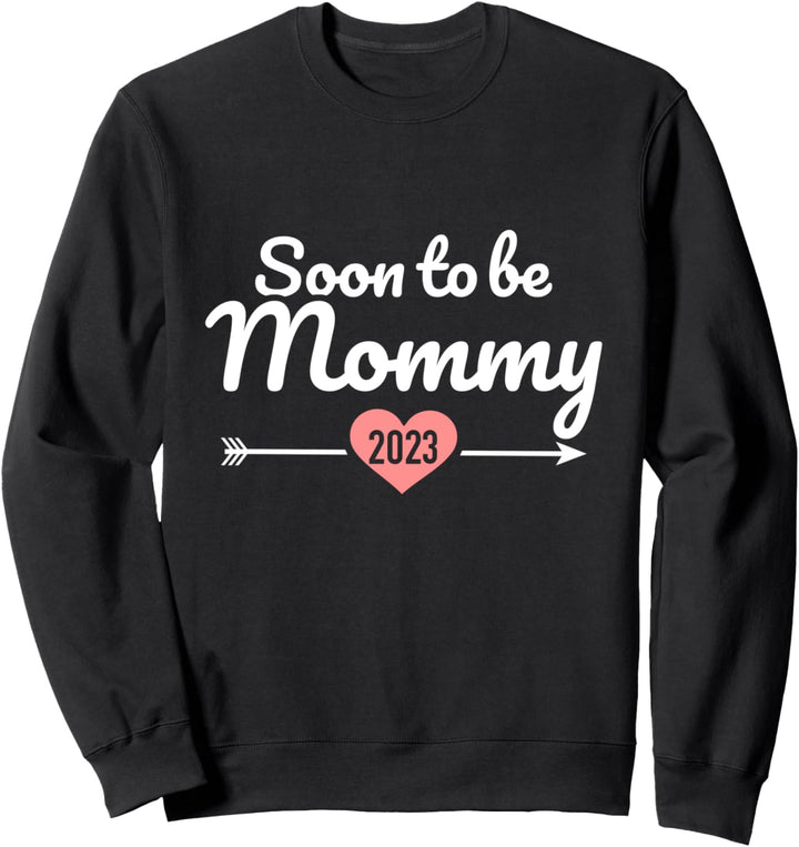 Soon to be mommy 2023 for pregnancy ankündigung Sweatshirt