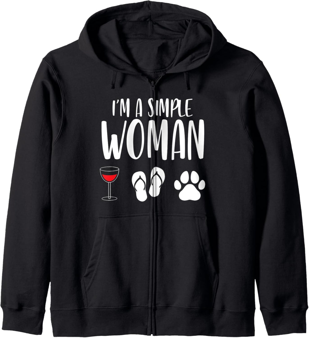 I'm A Simple Woman Wein Flipflops Hunde Sommer Lustiger Sommer Kapuzenjacke
