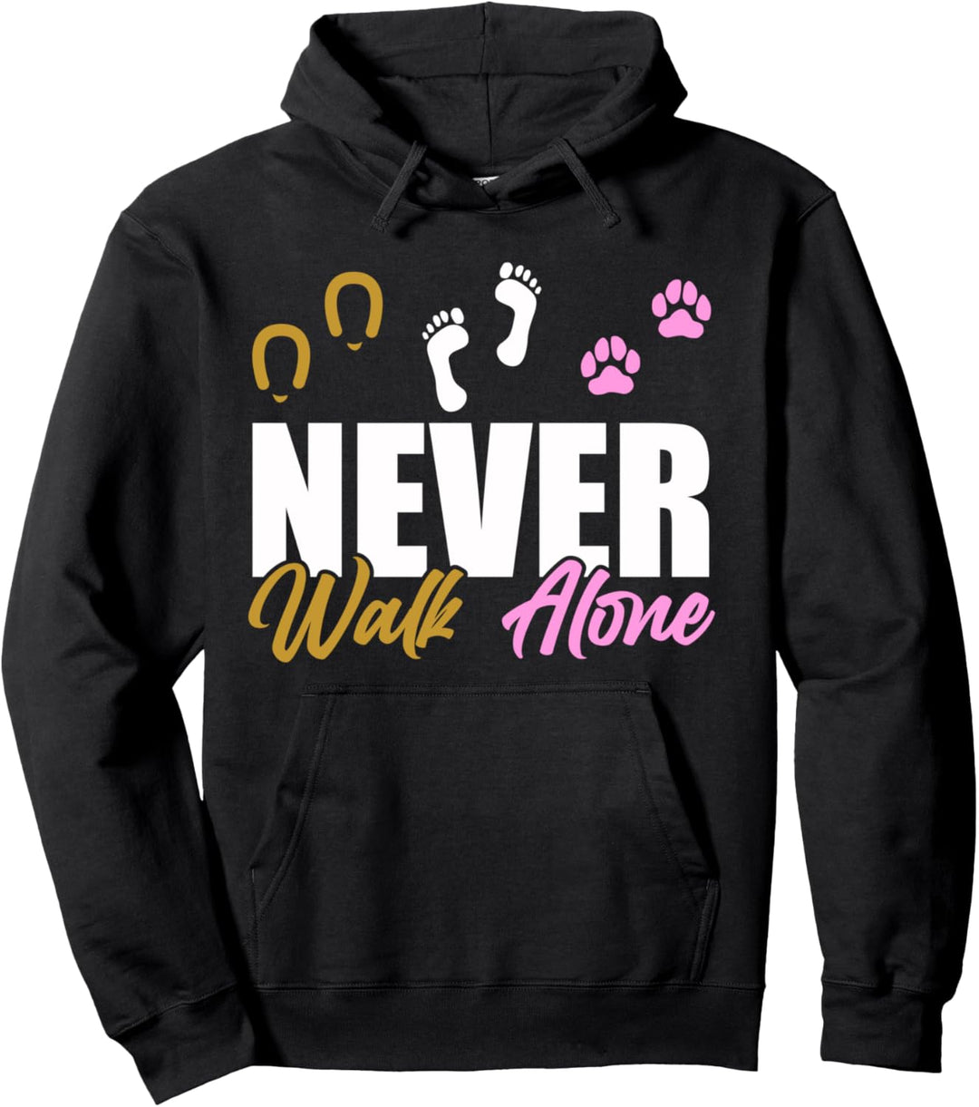 Never walk alone Echte Mädchen Reiten Reiterin Hunde Pferd Pullover Hoodie