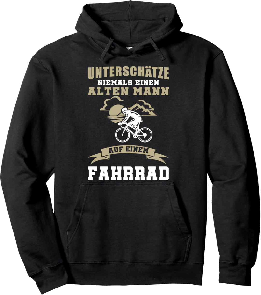 Unterschätze niemals einen alten Mann auf einem Fahrrad Pullover Hoodie
