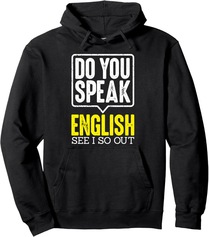Do You Speak English See I So Out Lustiger Englischlehrer Pullover Hoodie