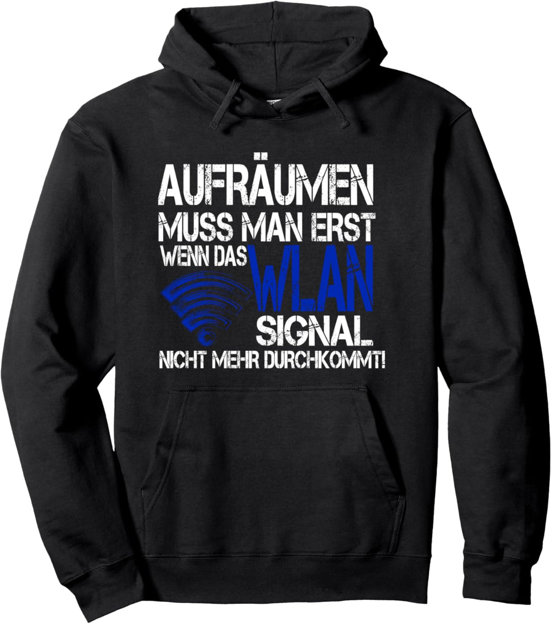 Game Spieler Zockerin Aufräumen muss man erst wenn das WLAN Pullover Hoodie