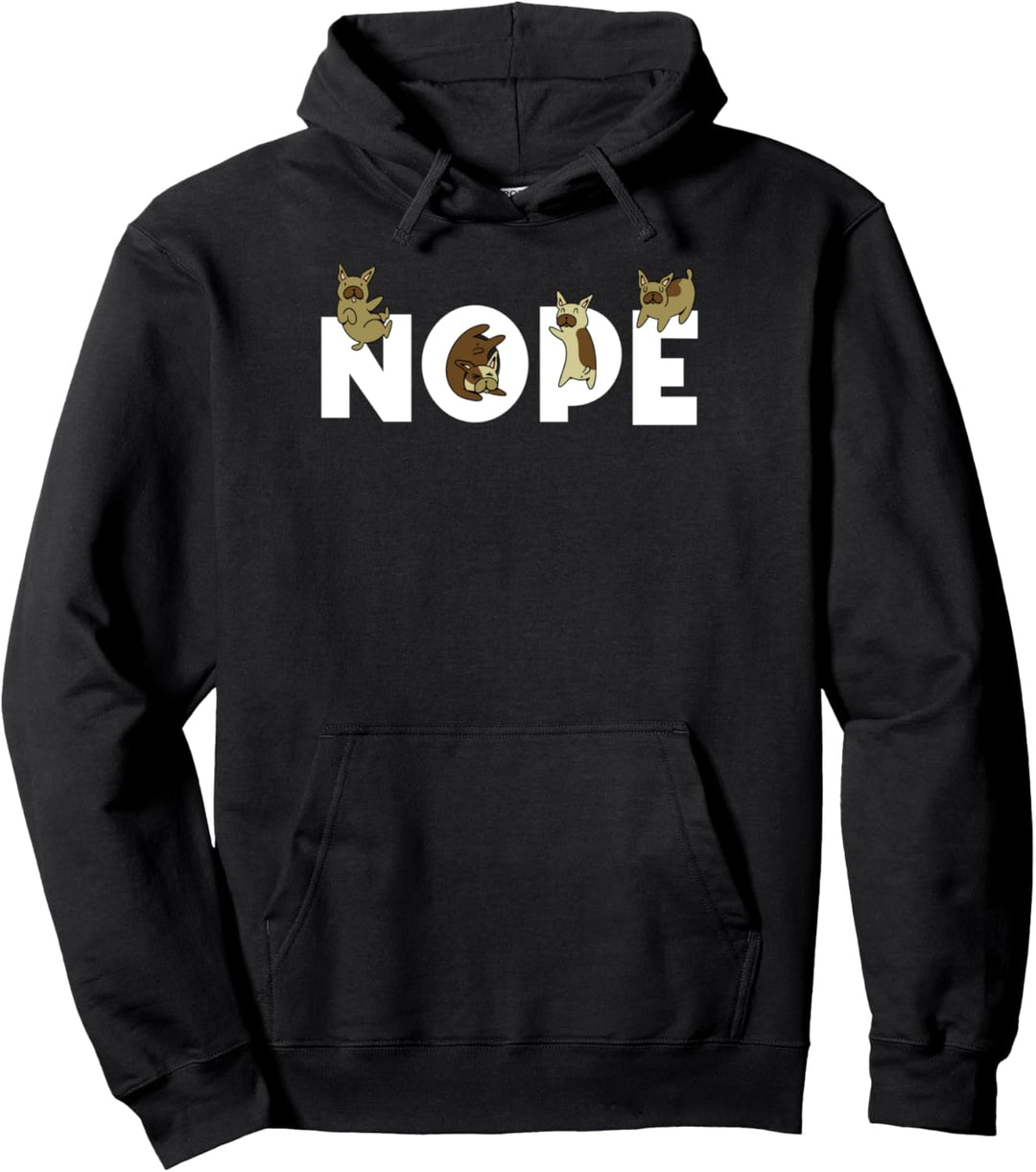 Frenchie Nope Französische Bulldogge Pullover Hoodie