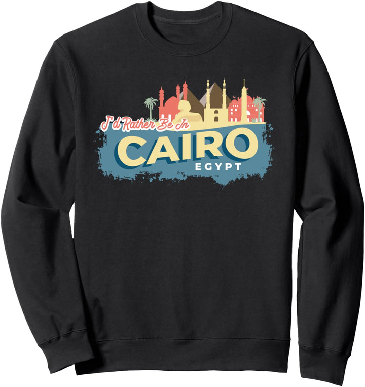 Ich wäre lieber in Kairo Ägypten Vintage Style Souvenir Sweatshirt