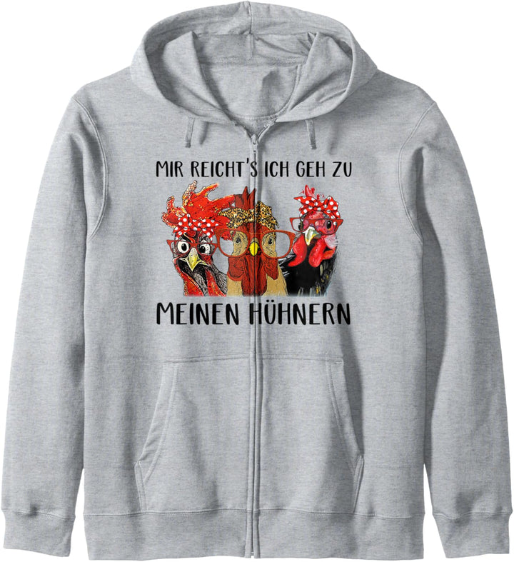 mir reicht's ich geh zu meinen hühnern landwirt huhn hühner Kapuzenjacke