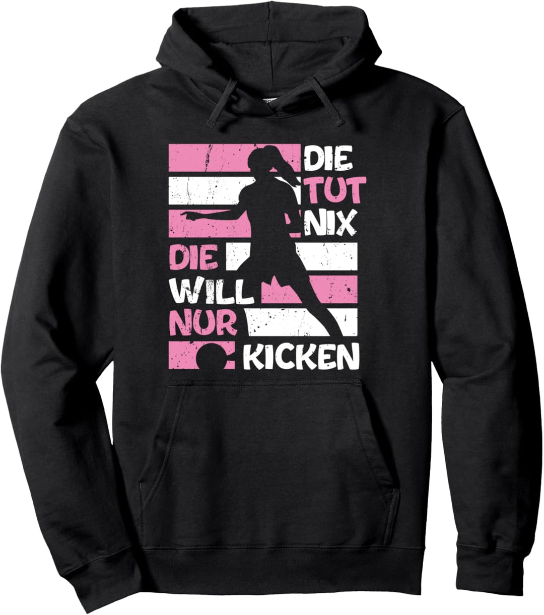 Die Tut Nix Die Will Nur Kicken Fussballerin Lustiger Spruch Pullover Hoodie