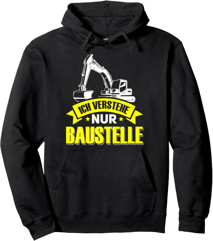 Baustelle Baggerfahrer Baggerführer Geschenk Pullover Hoodie