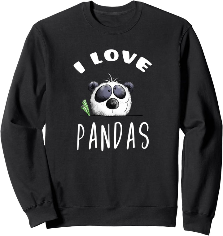 I Love Pandas I Pandabär Comic Geschenk I Panda Fun Cartoon Sweatshirt