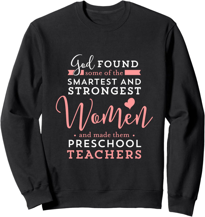Vorschullehrer Starker kluger Gott Christian Jesus Sweatshirt