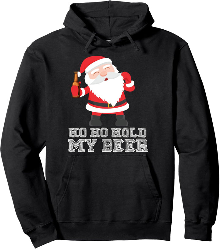 Ho Ho My Beer - Funny Christmas Santa Quote - Humor Pullover Hoodie