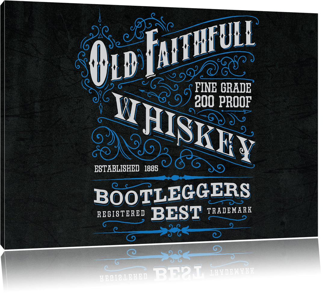 Pixxprint Whiskey Etikett „Old Faithfull“ als Leinwandbild/Grösse: 100x70 cm/Wandbild/Kunstdruck/fer
