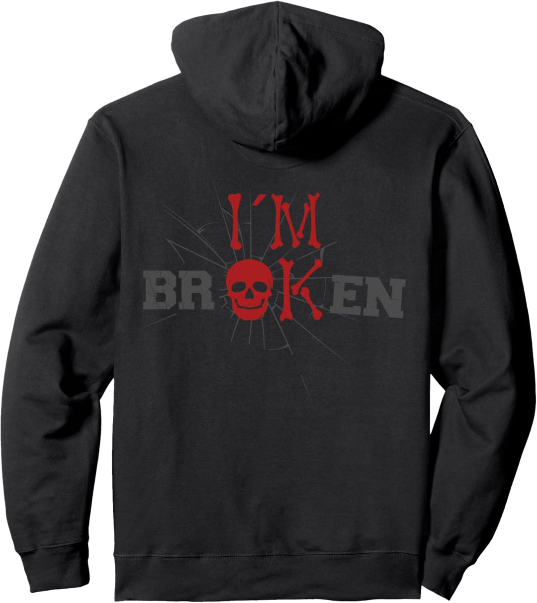 I'm Broken I'm OK Mourning Keepsake Disease I'm Broken Im OK Pullover Hoodie