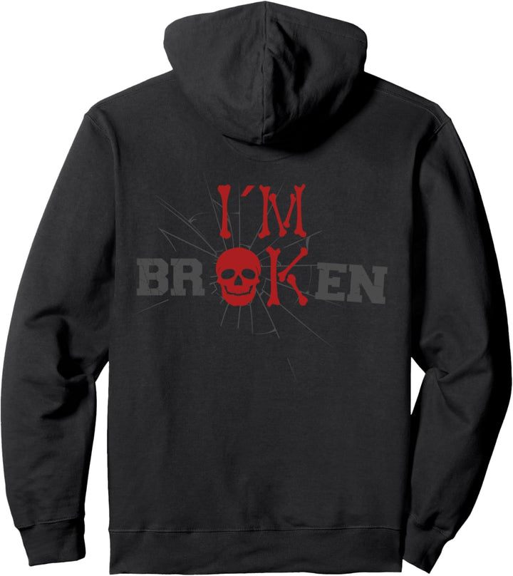 I'm Broken I'm OK Mourning Keepsake Disease I'm Broken Im OK Pullover Hoodie