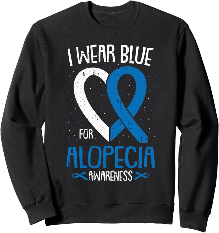 I Wear Blue For Alopezia Awareness Areata Balding Survivor Sweatshirt