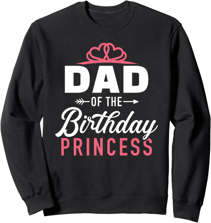 Kindergeburtstag Papa Vater Geburtstag Tochter Prinzessin Sweatshirt