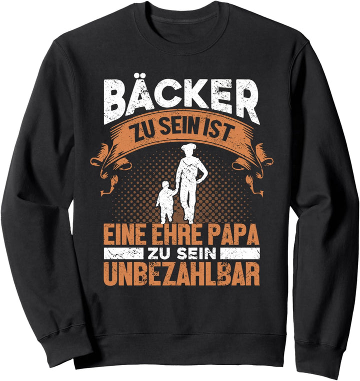 Bäcker Kuchen Backwaren - Papa Vater Backen Konditor Sweatshirt