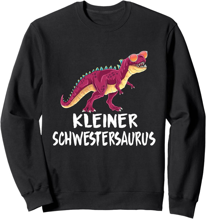 Kleiner Schwestersaurus Dinosaurier Saurus Dino Mädchen Sweatshirt