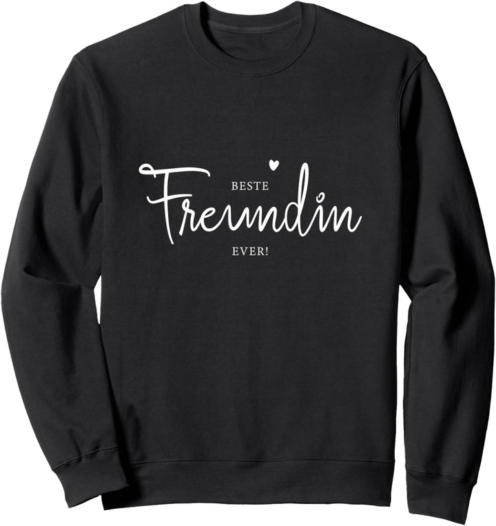 Lieblingsfreundin Spruch für 2, 3, 4 beste BFF Freundinnen Sweatshirt
