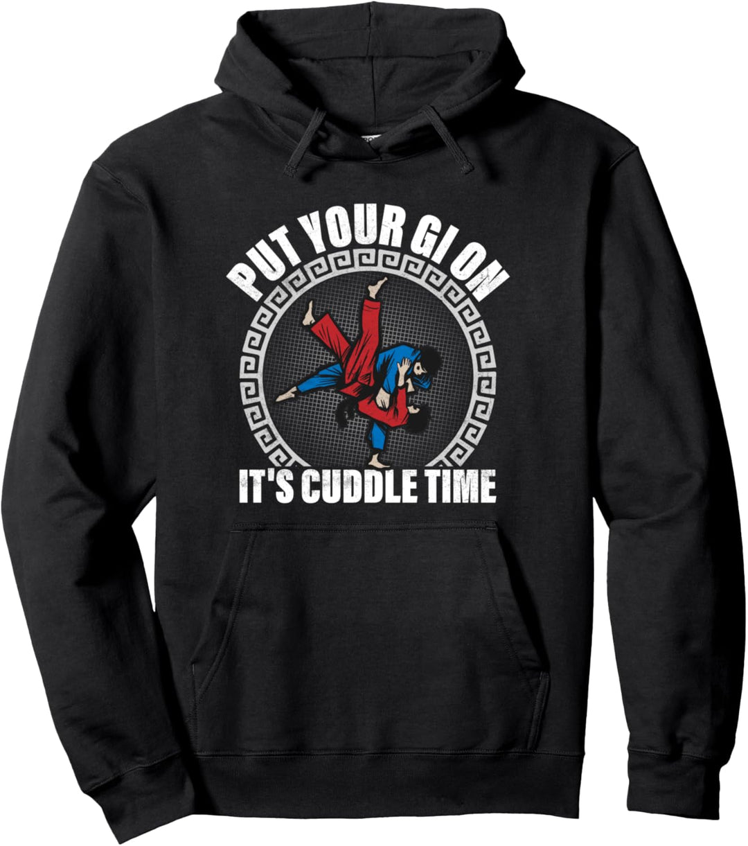 Setzen Sie Ihr Gi auf Es ist Kuschelzeit Jiu Jitsu BJJ MMA Jujitsu Pullover Hoodie