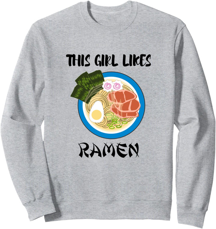 Mädchen mag Ramen-Nudeln Anime Japanisches Essen Sweatshirt