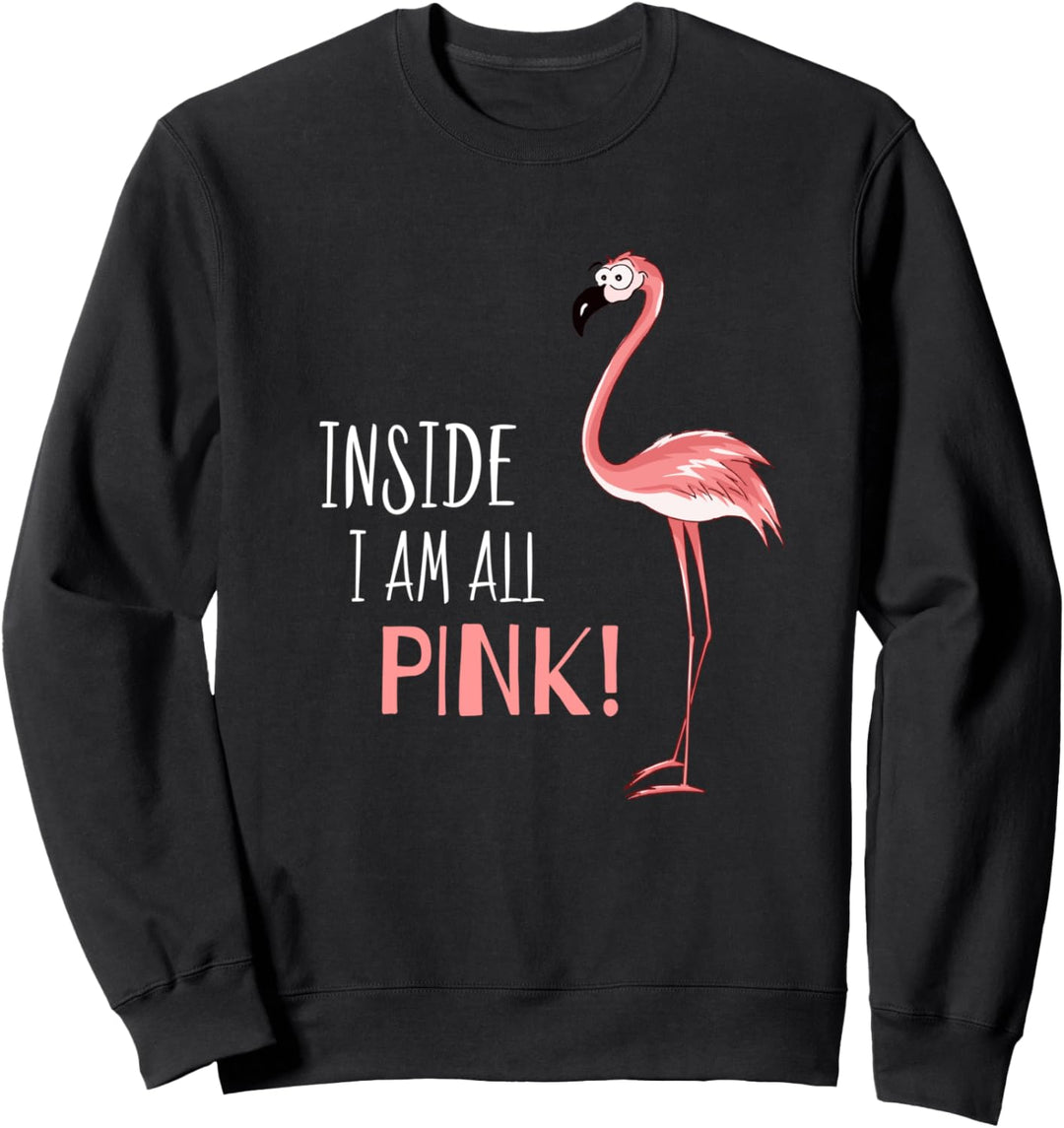 Inside I am all Pink | Innen ein lässiger Flamingo Sweatshirt