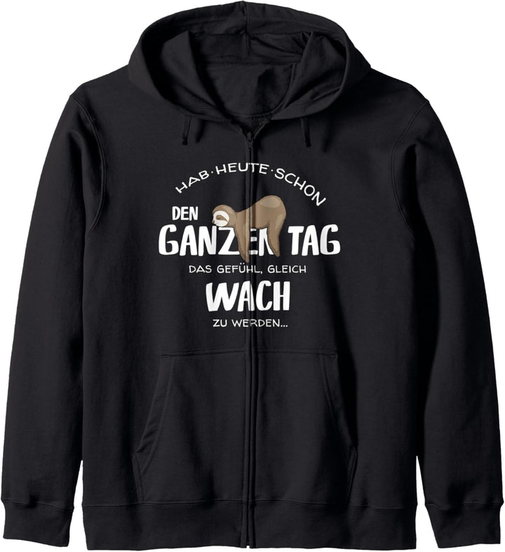 Den Ganzen Tag Wach | Chill Mal Faulenzer Humor Faultier Kapuzenjacke