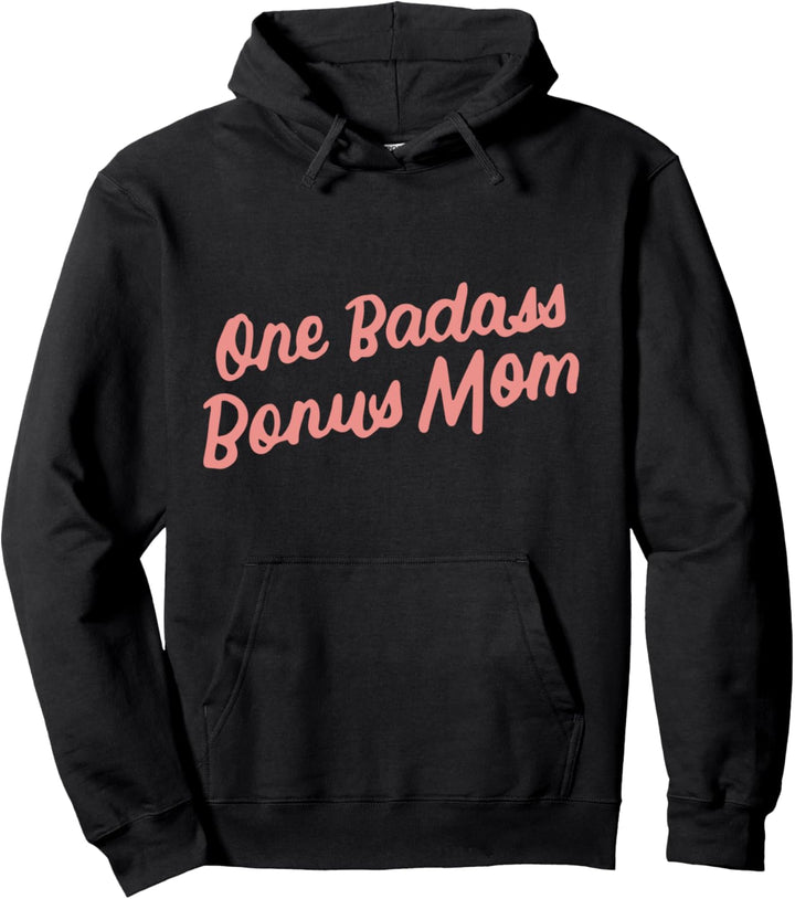 Ein Badass Bonus Mom Geschenk für Stiefmutter Muttertag Pullover Hoodie
