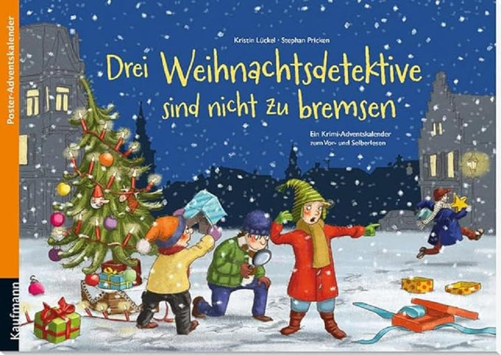 Drei Weihnachtsdetektive sind nicht zu bremsen. Ein Krimi-Poster-Adventskalender zum Vor- und Selber