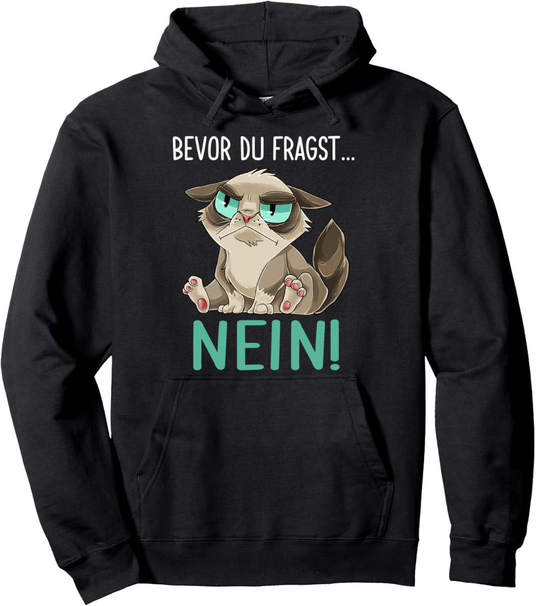 Bevor Du Fragst Nein Katzen Geschenk für Mädchen Pullover Hoodie