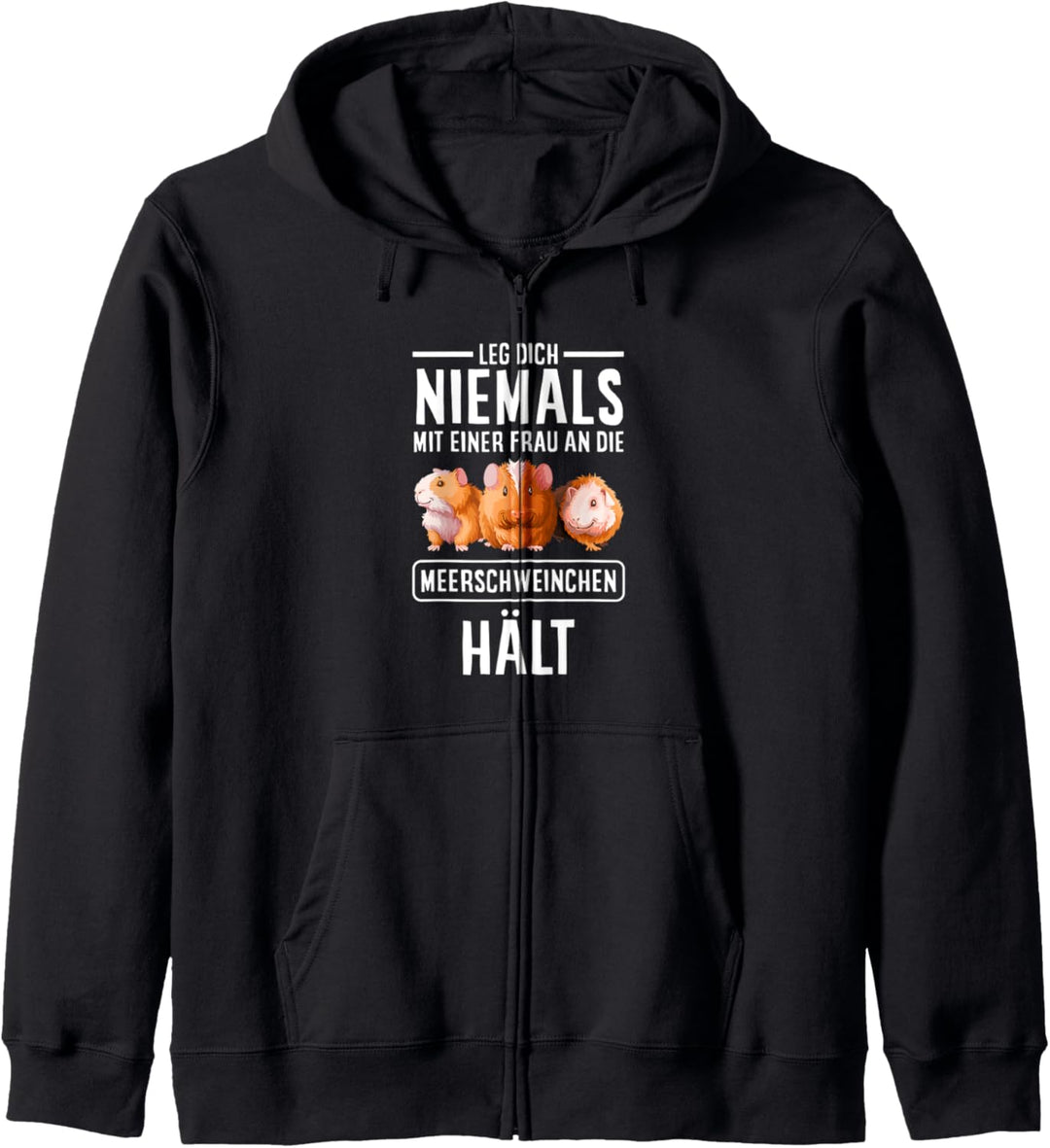 Leg Dich Niemals Mit Einer Frau An Die Meerschweinchen Hält Kapuzenjacke