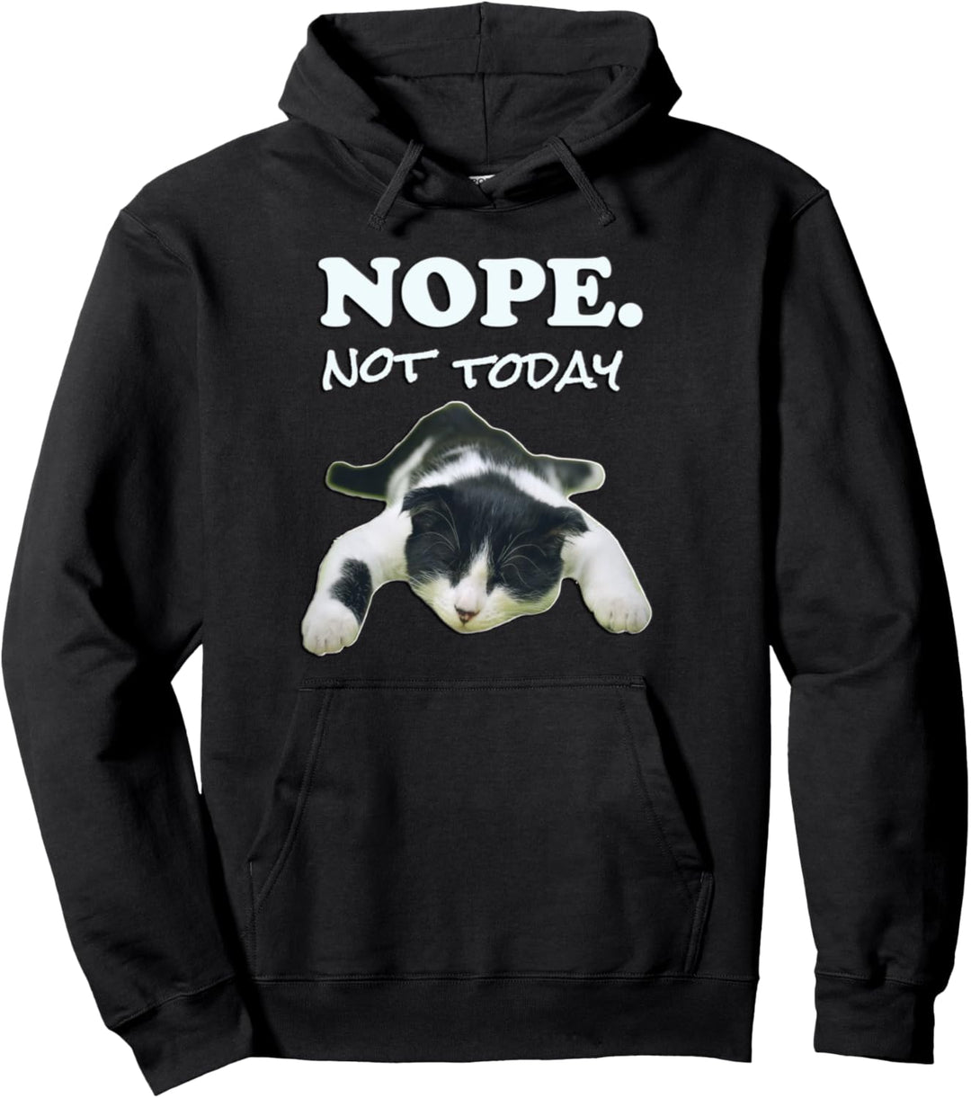Lustiges Katzen-Grafikdesign "Nope. Not today" Pullover Hoodie