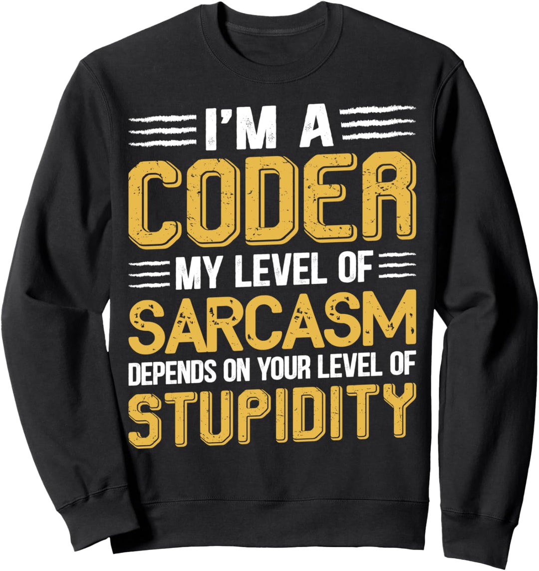 Geeky IT-Computer Nerd-Coder-Sarkasmus Sweatshirt