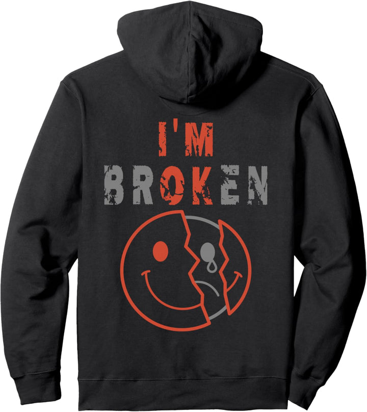 I'm Broken I'm OK - Trauer Andenken Krankheit - I'm Broken Pullover Hoodie