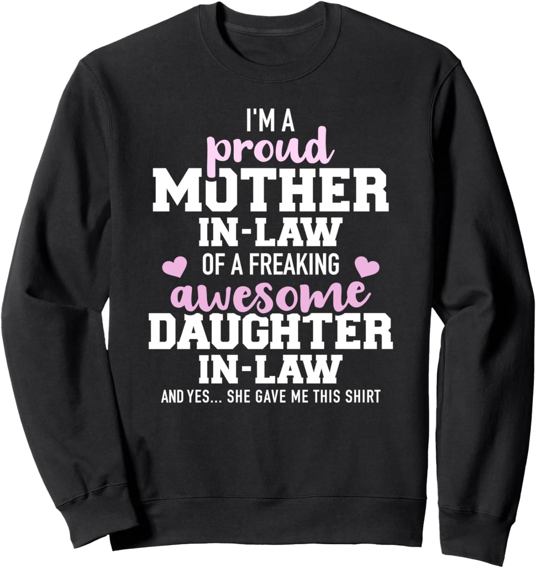 Stolze Schwiegermutter einer tollen Schwiegertochter Sweatshirt