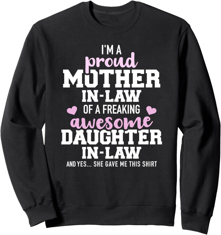 Stolze Schwiegermutter einer tollen Schwiegertochter Sweatshirt